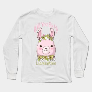 Will you be my Llamentine cute pink llama Long Sleeve T-Shirt